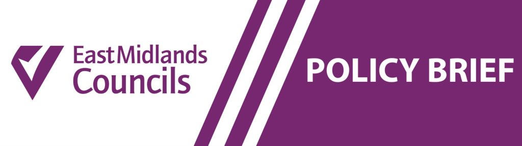 East Midlands Councils - Policy Brief 
